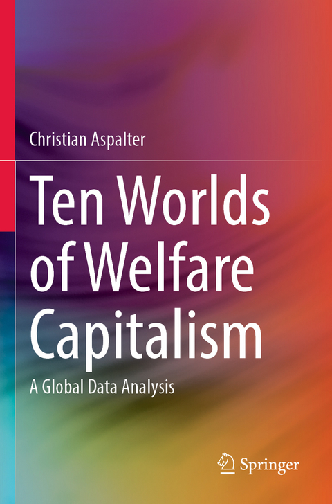 Ten Worlds of Welfare Capitalism - Christian Aspalter