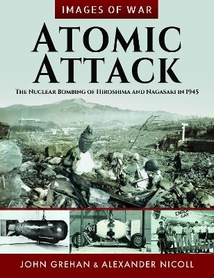 Atomic Attack - Alexander Nicoll, John Grehan