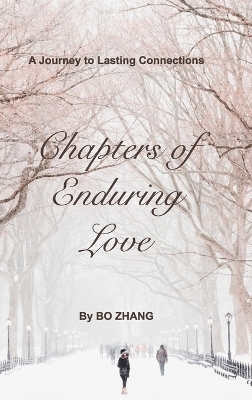 Chapters of Enduring Love - Bo Zhang