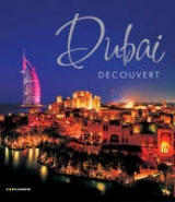 Dubai Discovered - Explorer Publishing and Distribution