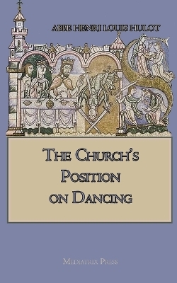 The Church's Position on Dancing - Abbe Henri Louis Hulot