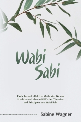 Wabi-Sabi - Sabine Wagner