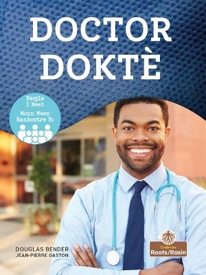 Doctor (Dokt�) Bilingual Eng/Cre - Douglas Bender