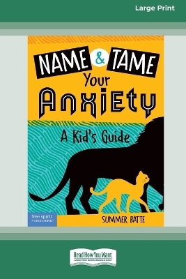 Name and Tame Your Anxiety - Summer Batte