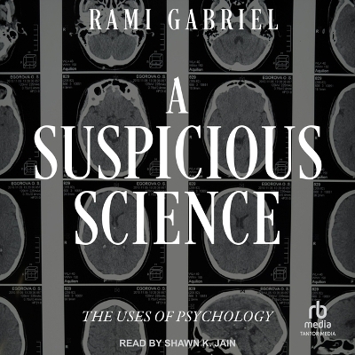 A Suspicious Science - Rami Gabriel