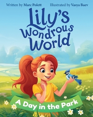 Lily's Wondrous World - Marc Polett