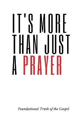 It's More Than Just a Prayer - Matthew L Adrianson