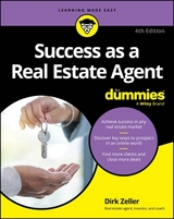 Success as a Real Estate Agent For Dummies - Zeller, Dirk