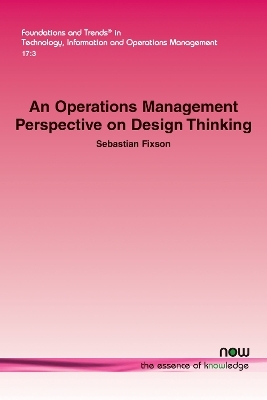 An Operations Management Perspective on Design Thinking - Sebastian Fixson