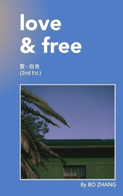Love and Free (2nd Edition) - Bo Zhang