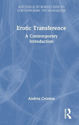 Erotic Transference - Andrea Celenza