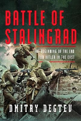 Battle of Stalingrad - Dmitry Degtev