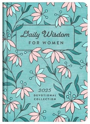 Daily Wisdom for Women 2025 Devotional Collection -  Compiled by Barbour Staff