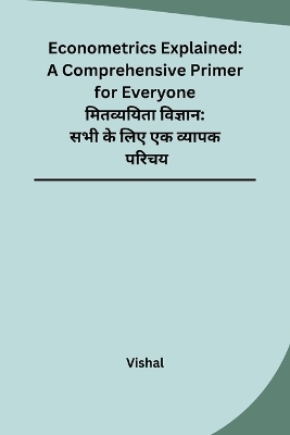 Econometrics Explained -  Vishal