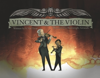 Vincent & the Violin - S Van Toon