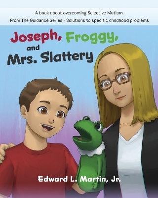Joseph, Froggy, and Mrs. Slattery - Edward L Martin