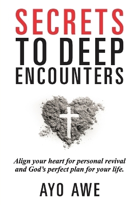 Secrets to Deep Encounters - AYO AWE