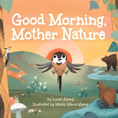 Good Morning, Mother Nature - Lucas Alberg