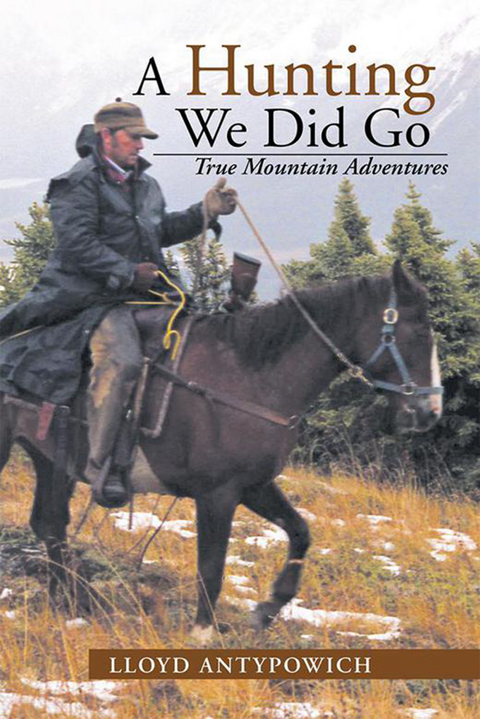 A Hunting We Did Go - Lloyd Antypowich