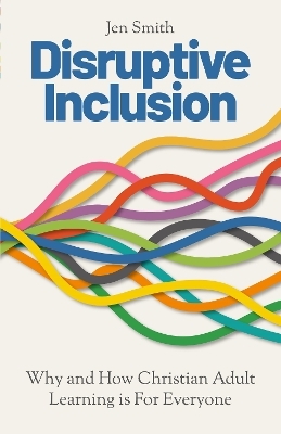 Disruptive Inclusion - Jen Smith