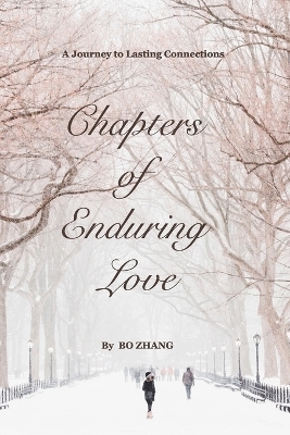 Chapters of Enduring Love - Bo Zhang