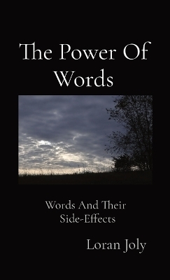 The Power Of Words - Loran Joly