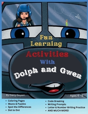 Fun Learning Activities With Dolph and Gwen - Darcy Guyant