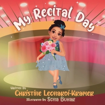 My Recital Day - Christine Leonardi-Kramer