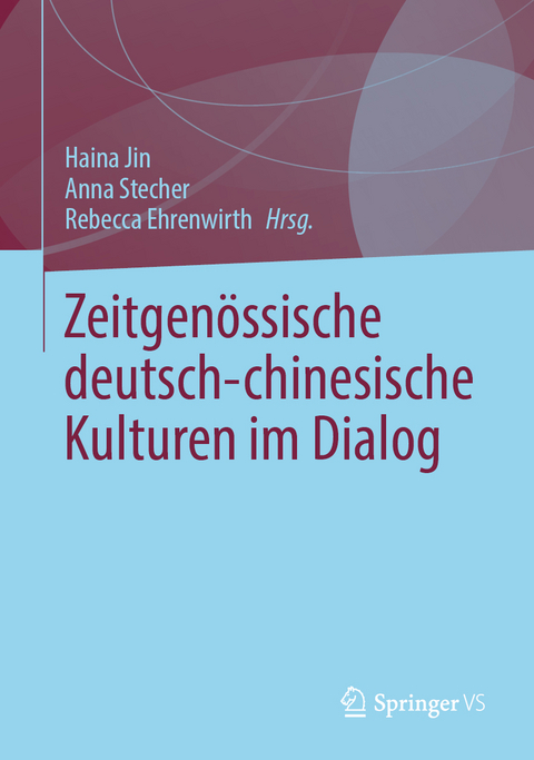 Zeitgenössische deutsch-chinesische Kulturen im Dialog - 