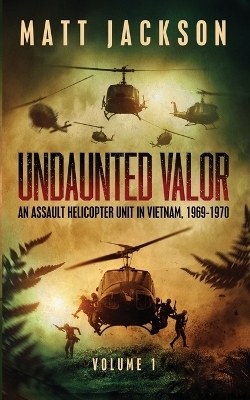 Undaunted Valor - Matt Jackson