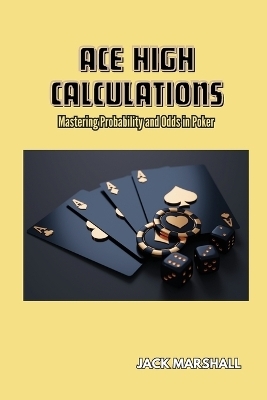 Ace High Calculations - Jack Marshall