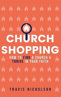 Church Shopping - Travis Nicholson