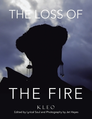 The Loss of The Fire -  Kleo