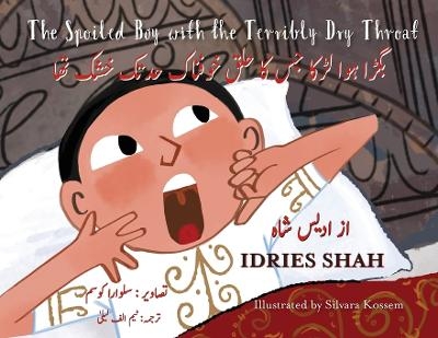 The Spoiled Boy with the Terribly Dry Throat - Idries Shah