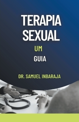 Terapia Sexual - Samuel Inbaraja S