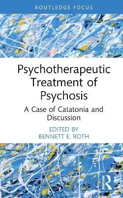 Psychotherapeutic Treatment of Psychosis - 