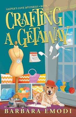 Crafting a Getaway - Barbara Emodi