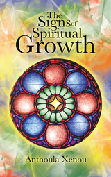 The Signs of Spiritual Growth - Anthoula Xenou