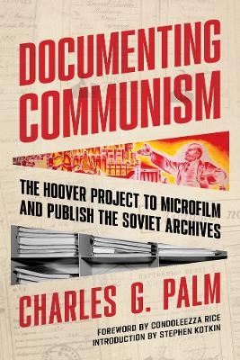 Documenting Communism - Charles G. Palm