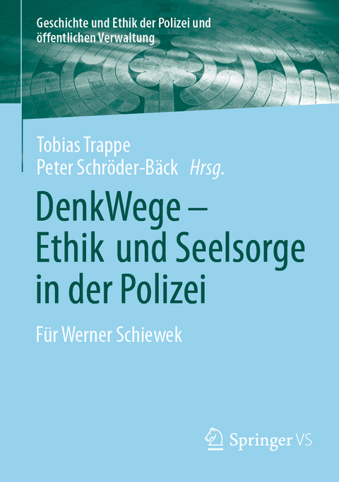 DenkWege - Ethik und Seelsorge in der Polizei - 