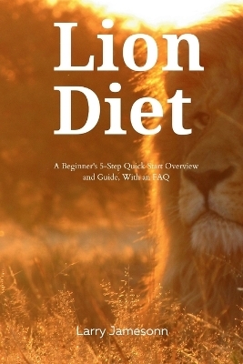 The Lion Diet - Larry Jamesonn