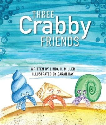 Three Crabby Friends - Linda H Miller