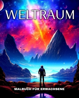 Weltraum Malbuch f�r Erwachsene - Lucy Riley