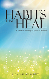 Habits That Heal - Linda Bastian Barney