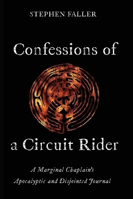 Confessions of a Circuit Rider - Stephen Faller