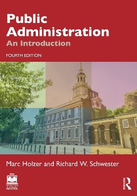 Public Administration - Marc Holzer, Richard W. Schwester