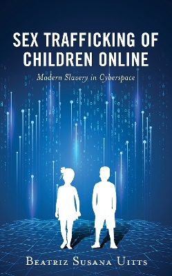 Sex Trafficking of Children Online - Beatriz Susana Uitts