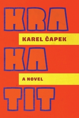 Krakatit - Karel Capek, Karel Čapek