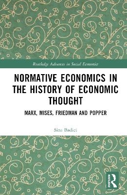 Normative Economics in the History of Economic Thought - Sina Badiei