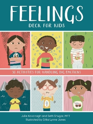 Feelings Deck for Kids - Seth Shugar, Julie Kavanagh
